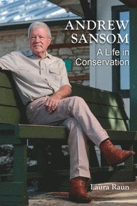 bokomslag Andrew Sansom: A Life in Conservation