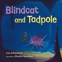 bokomslag Blindcat and Tadpole