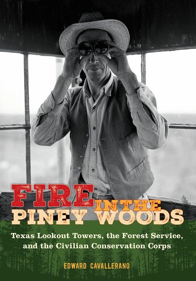 Edward Cavallerano - Fire in the Piney Woods, Inbunden