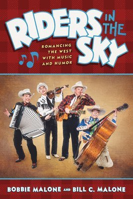 bokomslag Riders in the Sky: Romancing the West with Music and Humor