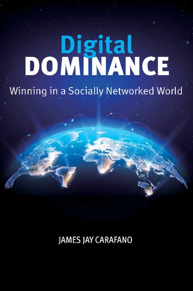 James Jay Carafano - Digital Dominance, Häftad