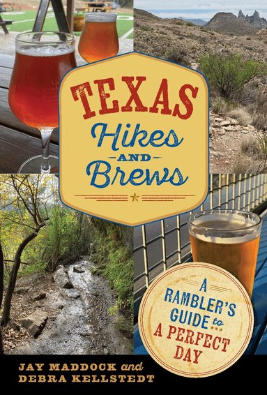 Jason E. Maddock, Debra Kellstedt - Texas Hikes and Brews, Häftad