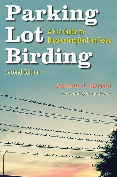Jennifer L. Bristol - Parking Lot Birding Volume 60, Häftad