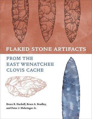 Flaked Stone Artifacts from the East Wenatchee Clovis Cache