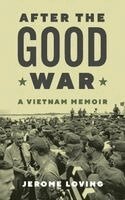 Jerome Loving - After the Good War, Volume 135, Inbunden