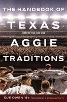 Sue Owen - Handbook of Texas Aggie Traditions Volume 136, Häftad
