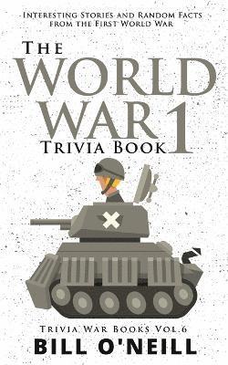 World War 1 Trivia Book 1