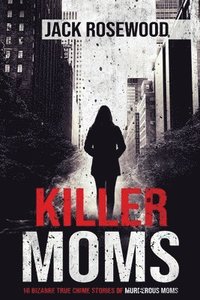 bokomslag Killer Moms