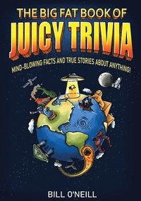 bokomslag Big Fat Book of Juicy Trivia