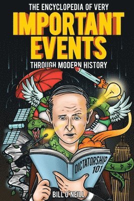 The Encyclopedia of Very Important Events Through Modern History 1