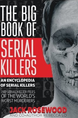 The Big Book of Serial Killers 1