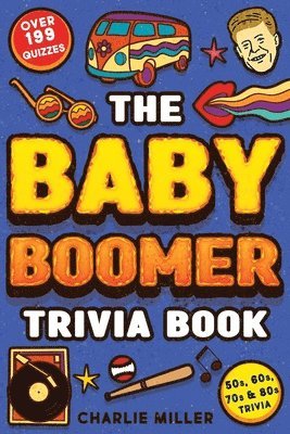 bokomslag The Baby Boomer Trivia Book