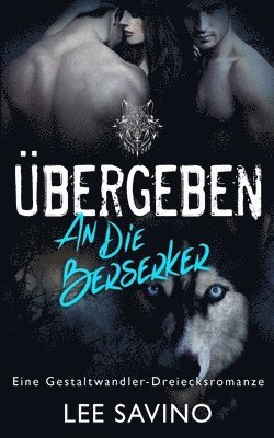 bokomslag Übergeben an die Berserker