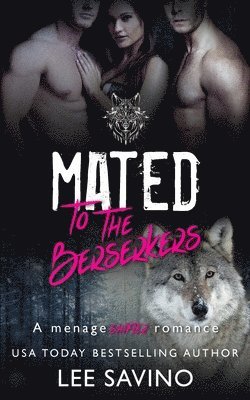 Lee Savino - Mated to the Berserkers, Häftad