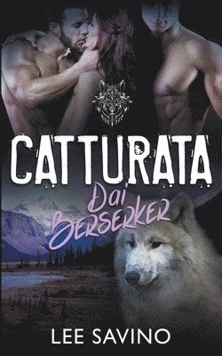 Catturata dai Berserker