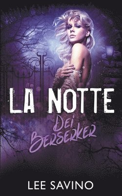 bokomslag La Notte dei Berserker