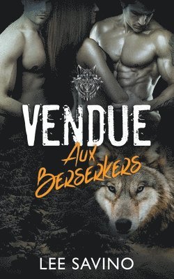 Vendue aux Berserkers 1