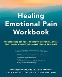 bokomslag Healing Emotional Pain Workbook