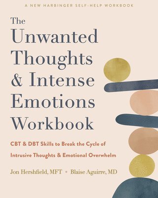 The Unwanted Thoughts and Intense Emotions Workbook 1