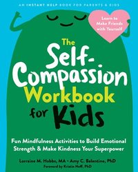 bokomslag The Self-Compassion Workbook for Kids