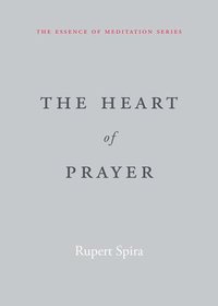 bokomslag The Heart of Prayer