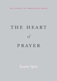 bokomslag The Heart of Prayer