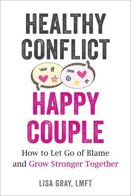 Lisa Gray - Healthy Conflict, Happy Couple, Häftad
