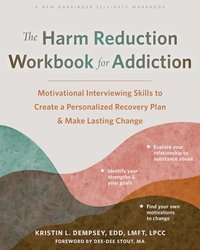 bokomslag The Harm Reduction Workbook for Addiction