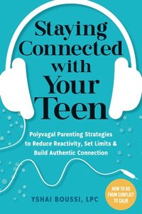 bokomslag Staying Connected with Your Teen