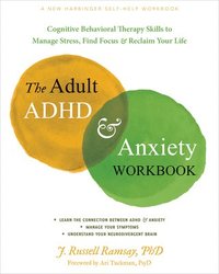 bokomslag The Adult ADHD and Anxiety Workbook