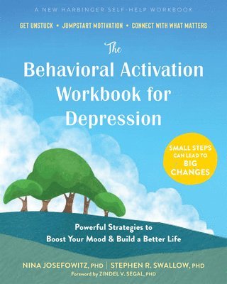 The Behavioral Activation Workbook for Depression 1