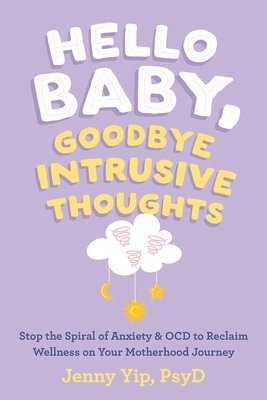 bokomslag Hello Baby, Goodbye Intrusive Thoughts