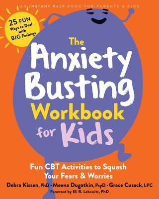 bokomslag The Anxiety Busting Workbook for Kids