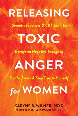 bokomslag Releasing Toxic Anger for Women