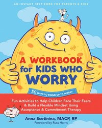 bokomslag A Workbook for Kids Who Worry