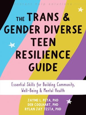 bokomslag The Trans And Gender Diverse Teen Resilience Guide