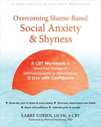 bokomslag Overcoming Shame-Based Social Anxiety And Shyness