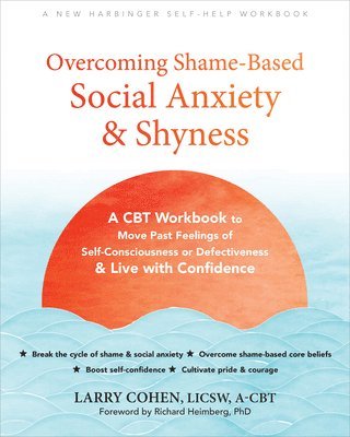 bokomslag Overcoming Shame-Based Social Anxiety And Shyness