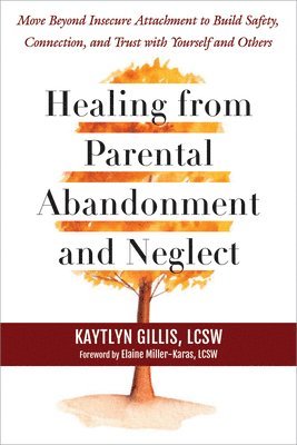 bokomslag Healing From Parental Abandonment And Neglect