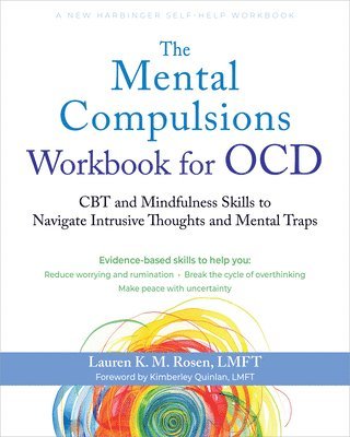 Lauren K. Rosen - The Mental Compulsions Workbook for OCD, Häftad