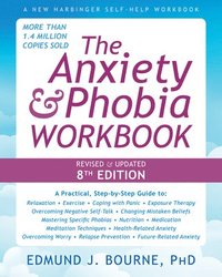 bokomslag The Anxiety and Phobia Workbook
