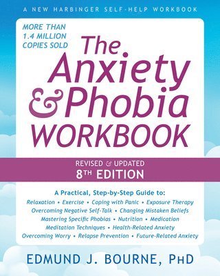 bokomslag The Anxiety and Phobia Workbook