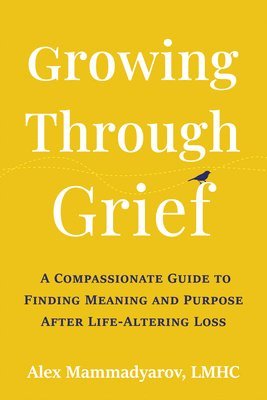 bokomslag Growing Through Grief