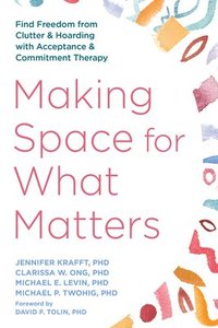 bokomslag Making Space for What Matters