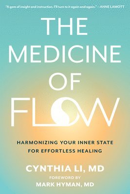 Cynthia Li - The Medicine of Flow, Häftad
