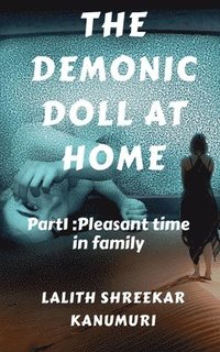 bokomslag The Demonic Doll At Home