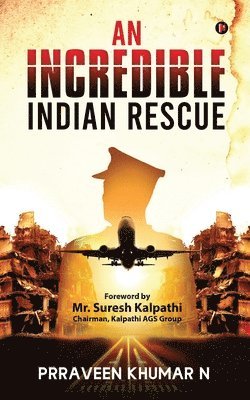 An Incredible Indian Rescue 1