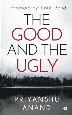 bokomslag The Good and the Ugly