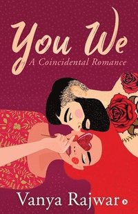 bokomslag You We: A Coincidental Romance