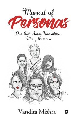 bokomslag Myriad of Personas: One Girl, Some Narratives, Many Lessons